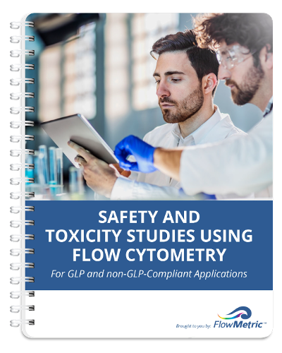 Safety and Toxicity Studies Using Flow Cytometry - For GLP and non-GLP Compliant Applications